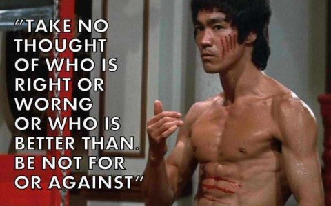 Take no thought of who is right or wrong or who is better than. Be not for or against.